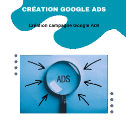 Création campagne Google Ads