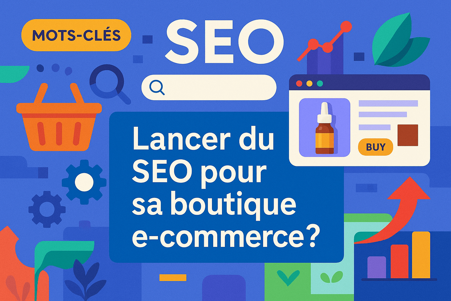 Lancer du seo pour booster sa boutique en ligne