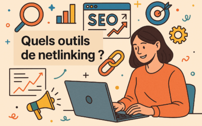 Quels outils de netlinking utiliser pour votre SEO ?