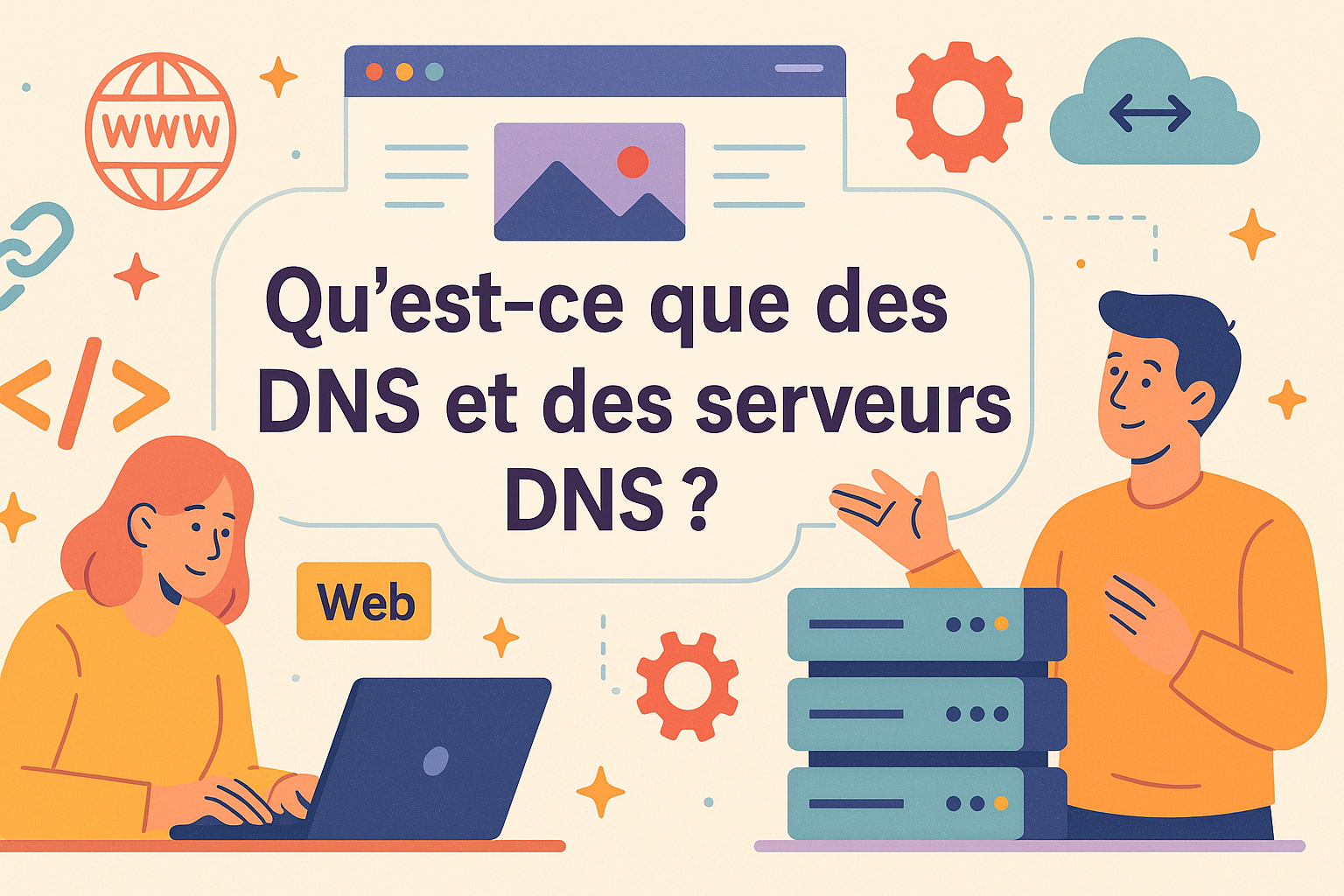 Qu'est-ce que des serveurs DNS ?