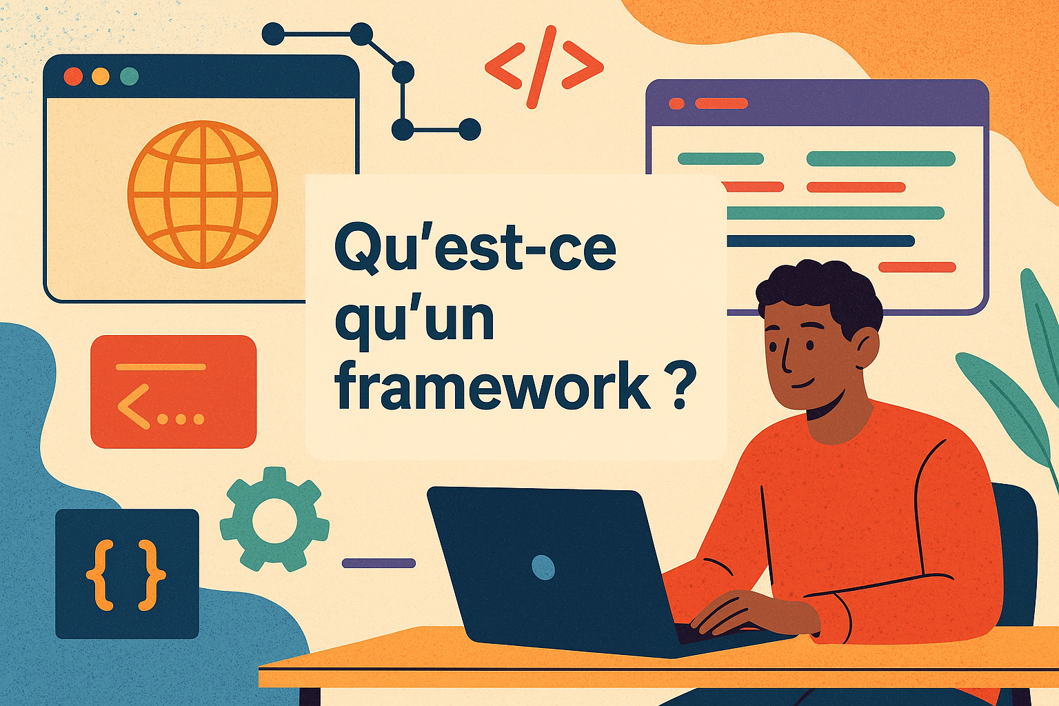 Qu'est-ce qu'un framework ?